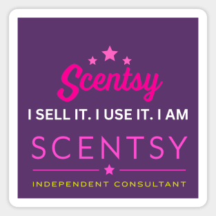 i sell it, i use it, i am scentsy independent consultant Magnet